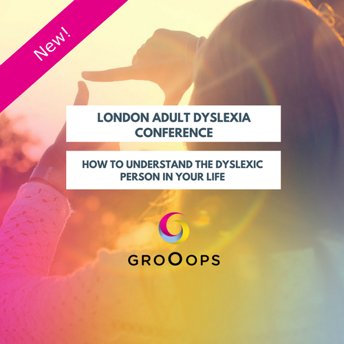 London Adult Dyslexia Conference | 19th May 2018