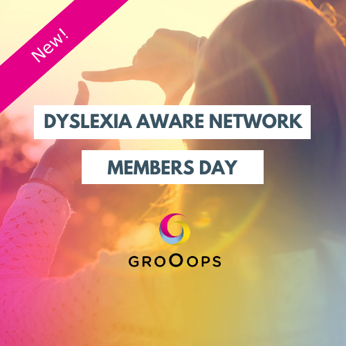 Dyslexia aware network members day | CANCELLED