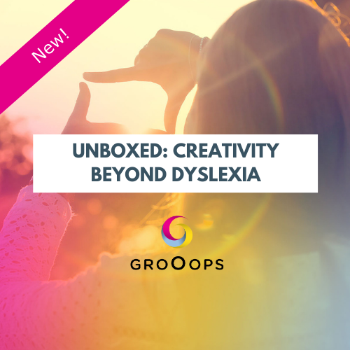 Unboxed: Creativity beyond Dyslexia | October 2020